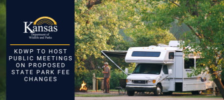 Kansas Department of Wildlife and Parks to Host Public Meetings on Proposed State Park Fee Changes