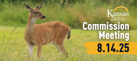 Kansas Wildlife and Parks Commission to Meet August 14 in Garden City Kansas Wildlife and Parks Commission to Meet August 14 in Garden City