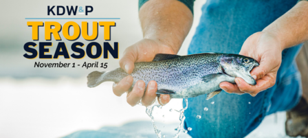 Trout Season Opens November 1 Trout Season Opens November 1