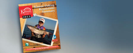 2013 FISHING REGULATIONS SUMMARY AVAILABLE NOW 2013 FISHING REGULATIONS SUMMARY AVAILABLE NOW